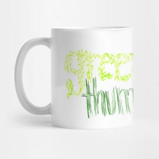 green thumb Mug